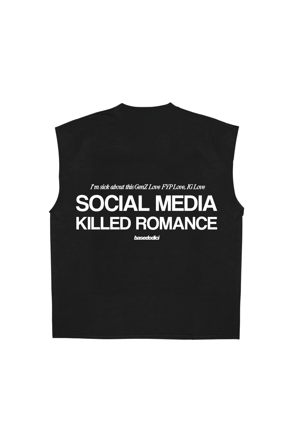 Basedodici Tank Black "Social Media Killed Romance"